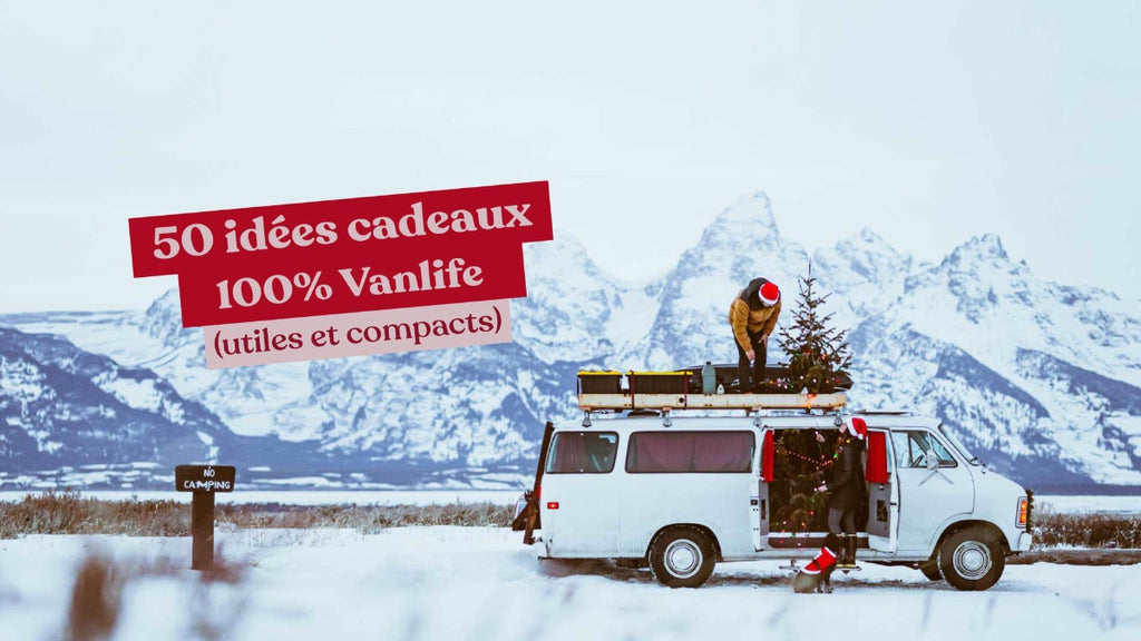 50 idées cadeaux Vanlife - Noel et anniversaires