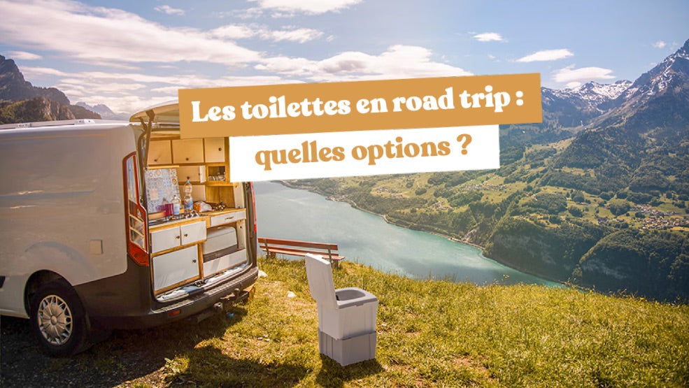 Blog_Casambu_toilettes_en_road_trips_quelles_options